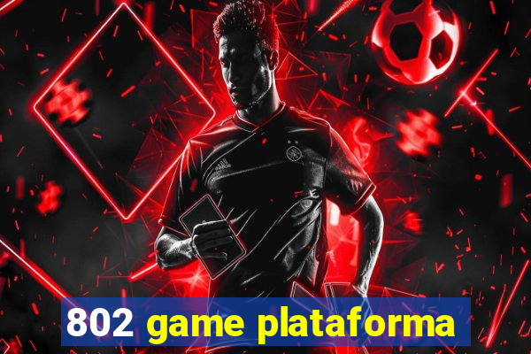 802 game plataforma